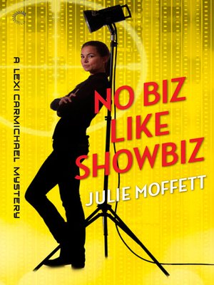 cover image of No Biz Like Showbiz: A Lexi Carmichael Mystery, Book Four
